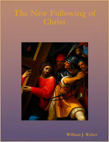 The New Following of Christ
