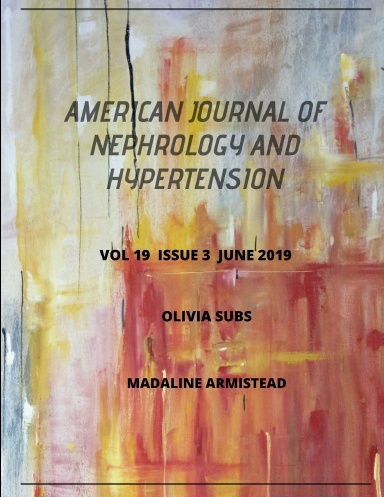 AMERICAN JOURNAL OF NEPHROLOGY AND HYPERTENSION                    VOL 19   ISSUE 3   JUNE 2019
