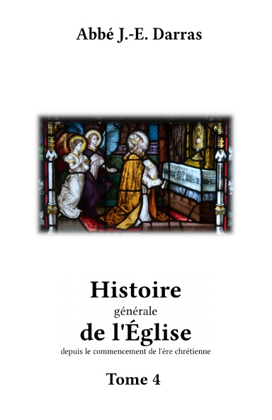 Histoire générale de l'Église - Tome 4/4