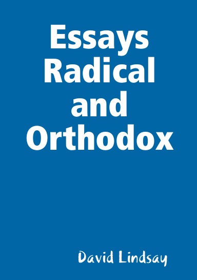 Essays Radical and Orthodox