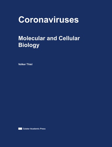Coronaviruses: Molecular and Cellular Biology