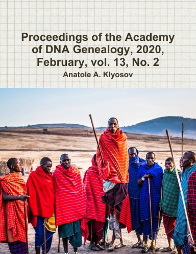 Proceedings of the Academy of DNA Genealogy, 2020, February, vol. 13, No. 2