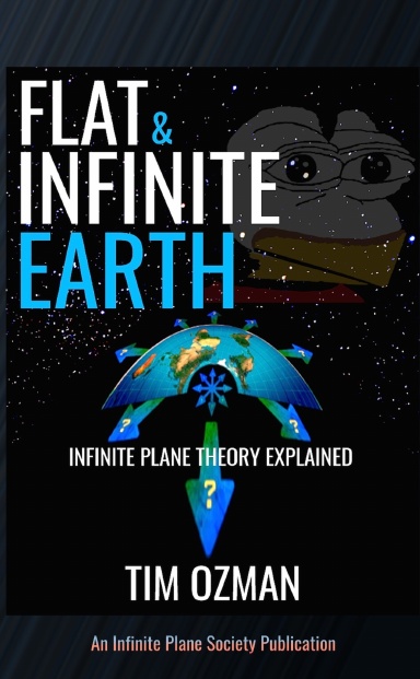 Flat And Infinite Earth