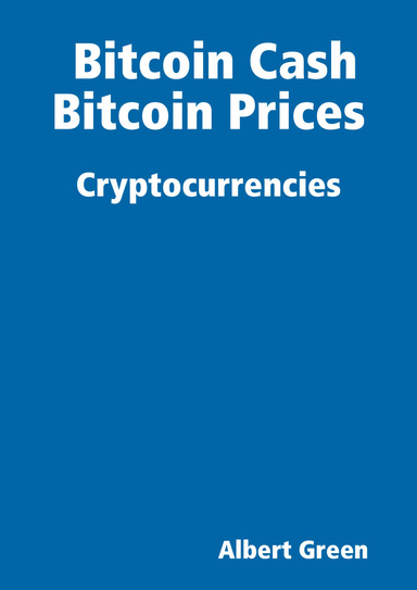 Bitcoin Cash | Bitcoin Prices | Cryptocurrencies