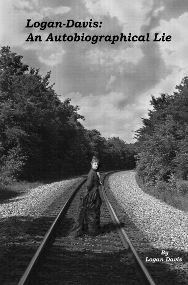 Logan-Davis:  An Autobiographical Lie
