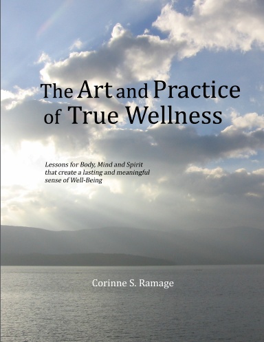 The Art and Practice of True Wellness