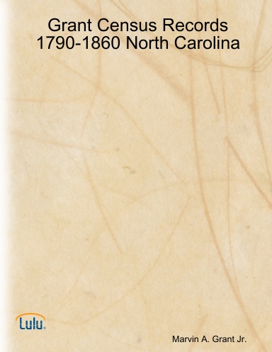Grant Census Records 1790-1860 North Carolina