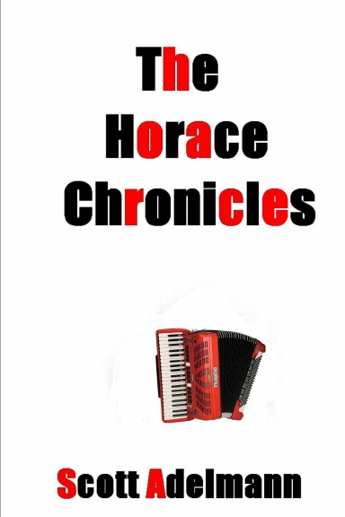 The Horace Chronicles