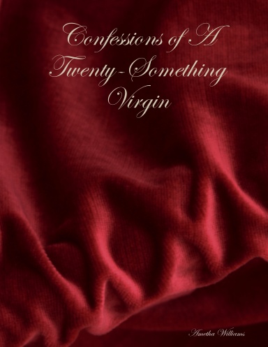Confessions of A Twenty-Something Virgin