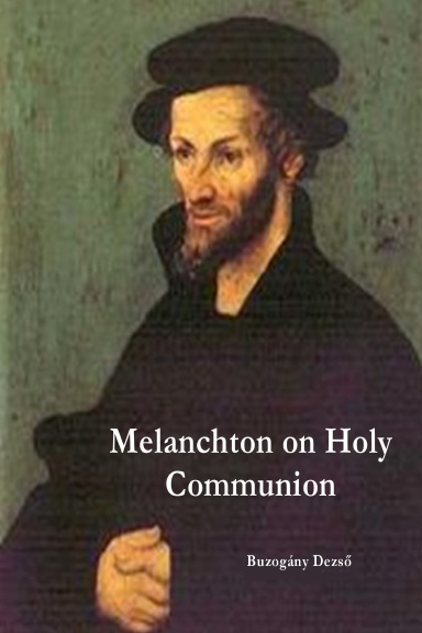 Melanchton on Holy Communion