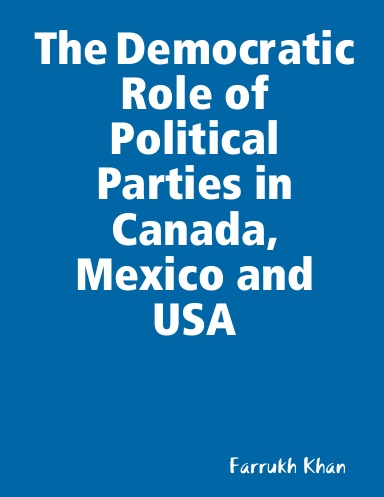 The Democratic Role of Political Parties in Canada, Mexico and USA