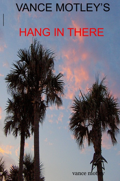 HANG IN THERE