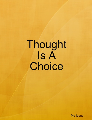 Thought Is A Choice
