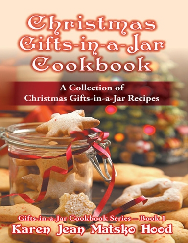 Christmas Gifts in a Jar Cookbook