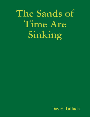 The Sands of Time Are Sinking