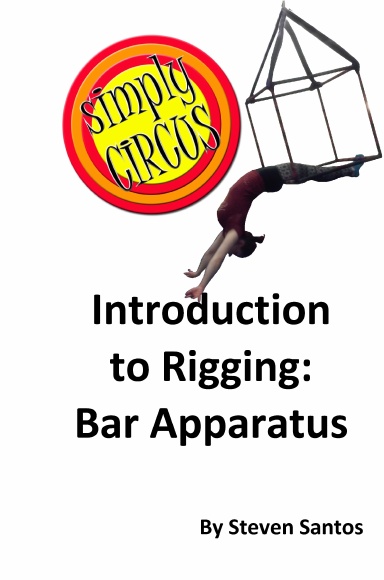 Introduction to Rigging: Bar Apparatus