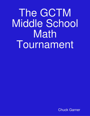The GCTM Middle School Math Tournament
