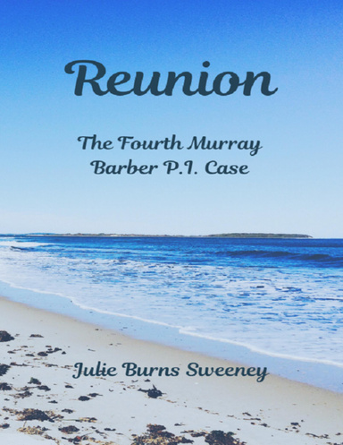 Reunion: The 4th Murray Barber P I Case