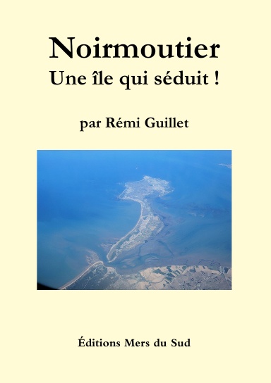 Noirmoutier : Une île qui séduit