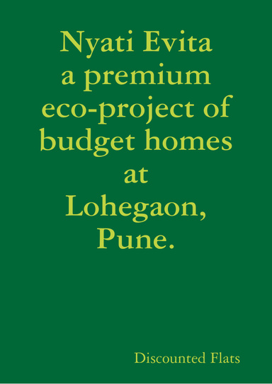 Nyati Evita a premium eco-project of budget homes at Lohegaon, Pune
