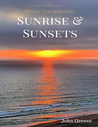 Sunrise and Sunset Photo Compilation