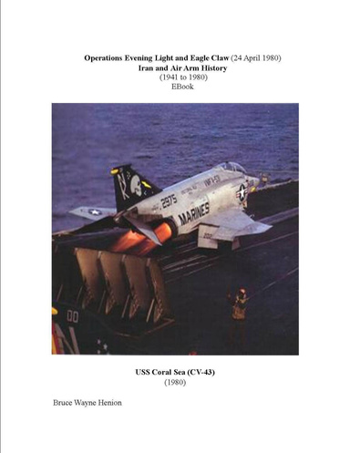 Operations Evening Light and Eagle Claw (24 April 1980) Iran and Air Arm History (1941 to 1980)