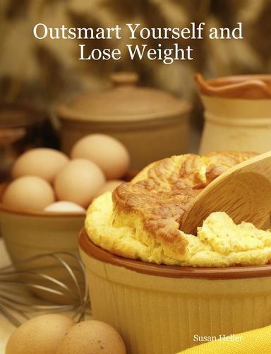 Outsmart Yourself and Lose Weight