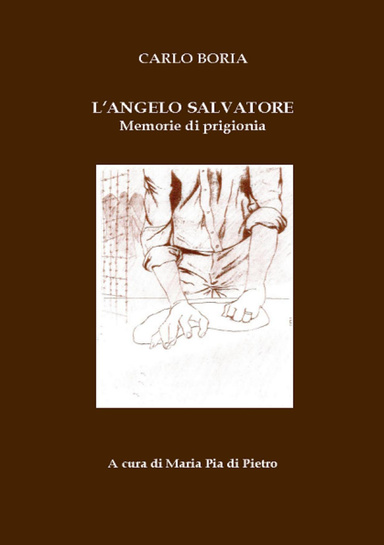 L'angelo salvatore: memorie di prigionia
