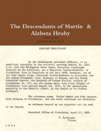 The Descendants of Martin Hruby & Alzbeta Preihobera