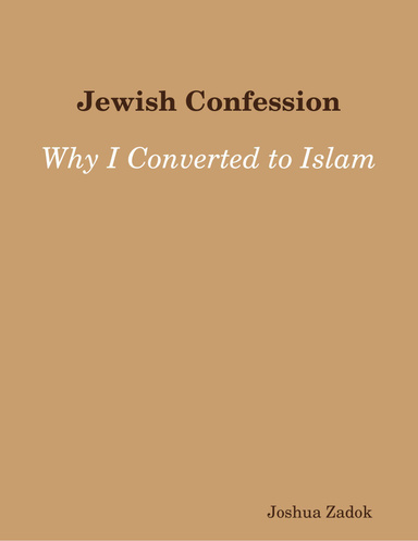 Jewish Confession: Why I Converted to Islam