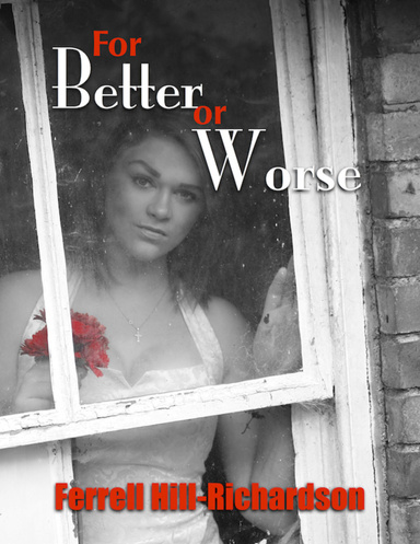 For Better or Worse