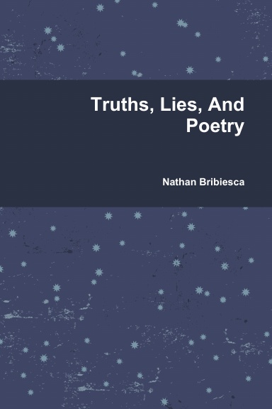 Truths, Lies, And Poetry