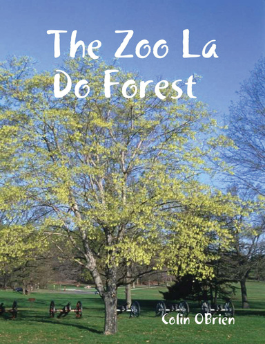 The Zoo La Do Forest