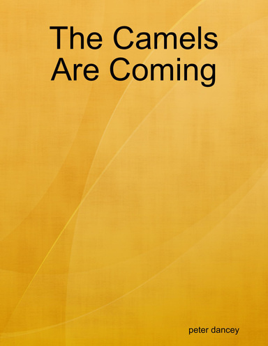 The Camels Are Coming