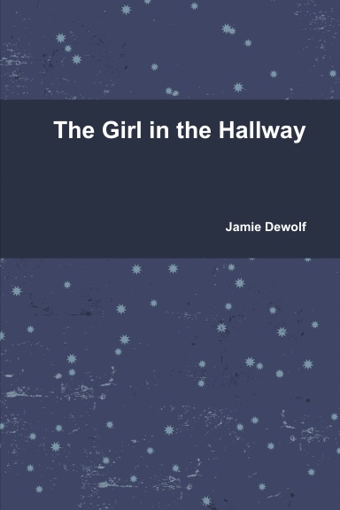 The Girl in the Hallway