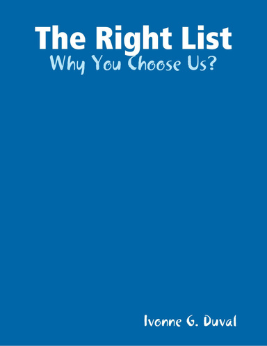 The Right List: Why You Choose Us?