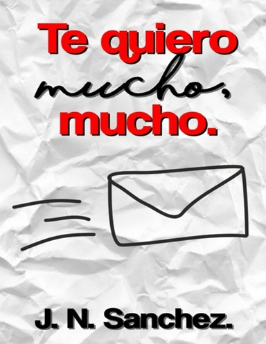 Te quiero mucho, mucho.