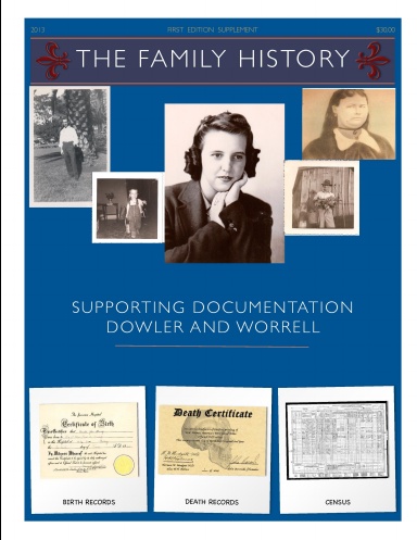 The Family History (Supporting Documents Dowler & Worrell) First Addition