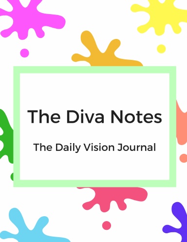 The Diva Notes: The Daily Vision Journal