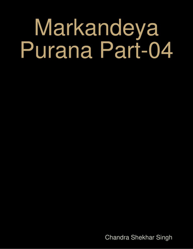 Markandeya Purana Part-04