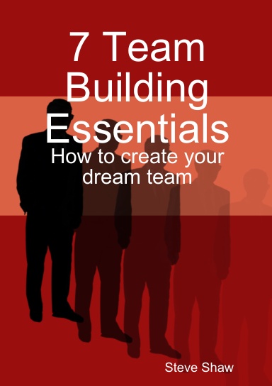 7 Team Building Essentials