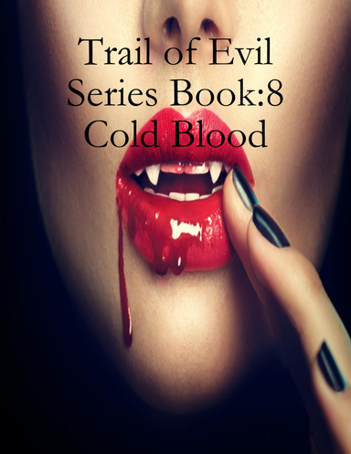 Trail of Evil Series Book:8 Cold Blood