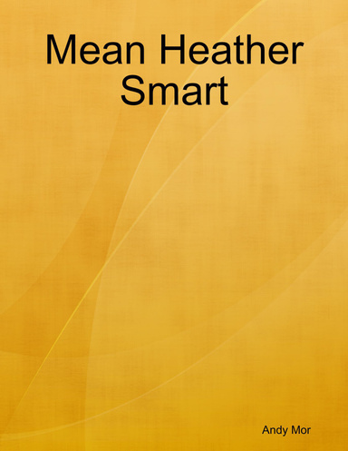 Mean Heather Smart
