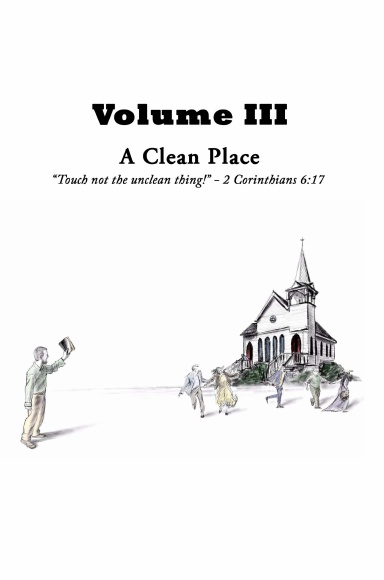 Volume 3: A Clean Place
