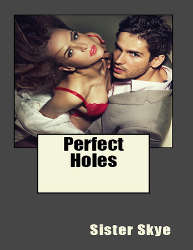 Perfect Holes