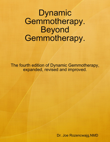 Dynamic Gemmotherapy. Beyond Gemmotherapy.