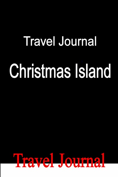 Travel Journal Christmas Island