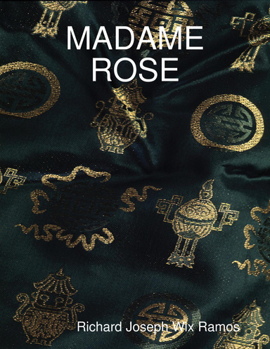 MADAME ROSE