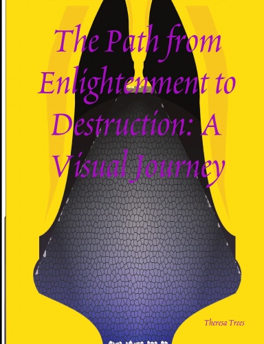 The Path from Enlightenment to Destruction: A Visual Journey