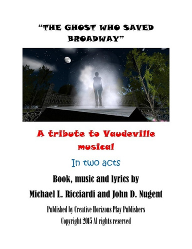 The Ghost Who Saved Broadway (Libretto) Ebook
